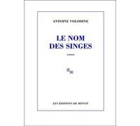 Le nom des singes Antoine Volodine (Auteur)