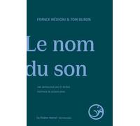 Le Nom Du Son - Une Anthologie Jazz Et Poésie