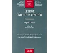 Le nom, objet d'un contrat Grégoire Loiseau (Auteur)