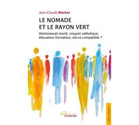 Le Nomade et le Rayon vert - Jean-Claude Becker - Jets D'encre - broché - Essai