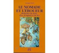 Le Nomade Et L'eboueur Richesses De Terre D'or D'orgueil Et De Feu