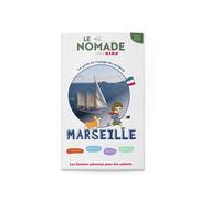 Le Nomade Kids à Marseille - Marion Vergnolle - Le Monde En Grand - broché - Document jeunesse