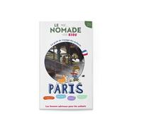 Le Nomade Kids à Paris - Sophie Ribot - Le Monde En Grand - broché - Document jeunesse