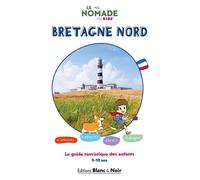 Le Nomade Kids - Bretagne Nord Le guide de voyage des enfants 100% Kids Friendly - L'équipe Le Monde en Grand Éditions - Blanc Et Noir - broché - Document jeunesse