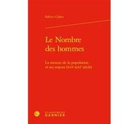Le Nombre des hommes Fabrice Cahen (Auteur), Philippe Steiner (Collection dirigée par), François Vatin (Collection dirigée par)