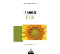 Le Nombre d'or - Clé du monde vivant