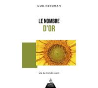 Le Nombre d'or - Clé du monde vivant - Dom Neroman - Dervy-Livres - Poche - Guide