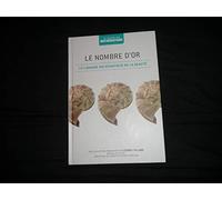 Le nombre d'or: Le language mathématique de la beauté
