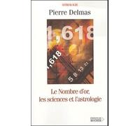 Le Nombre D'or, Les Sciences Et L'astrologie