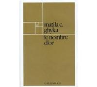 Le Nombre d'or Matila Costiescu Ghyka (Auteur)