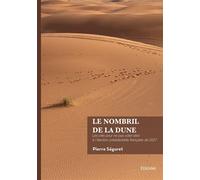 Le nombril de la dune Les clés pour ne pas voter idiot à l'élection présidentielle française de 2027 - Pierre Séguret - Edilivre-Aparis - broché - Guide