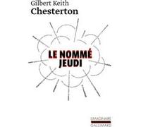 Le nommé Jeudi Gilbert Keith Chesterton (Auteur), Pierre Klossowski (Préface), Jean Florence (Traduction)