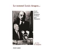 Le nommé Louis Aragon