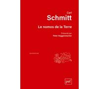 Le nomos de la Terre Présenté par Peter Haggenmacher - Carl Schmitt - Puf - broché - Etude