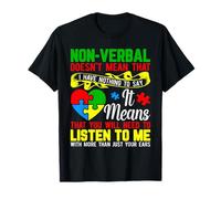 Le Non-Verbal ne Signifie Pas Que Je n'ai Rien à dire T-Shirt