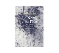 Le nord c est l est Aux confins de la fédération de russie : récit de voyage - Cédric Gras - Phebus - broché - Roman