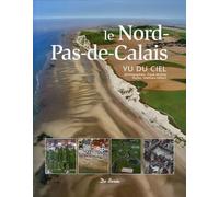 Le Nord-Pas-Calais : Vu du ciel