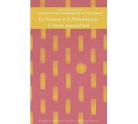 Le Normal Et Le Pathologique À L?École Aujourd?Hui