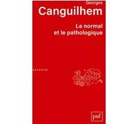 Le normal et le pathologique Georges Canguilhem (Auteur)
