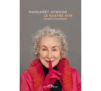 Le nostre vite. Una specie di autobiografia