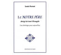 Le Notre Père - Abrégé de tout l'Evangile