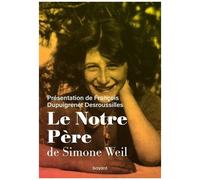 François Dupuigrenet Desroussilles – Le Notre Père – Essai – Broché – Bayard