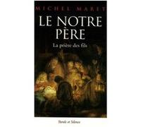 Le notre pere Michel Maret (Auteur)
