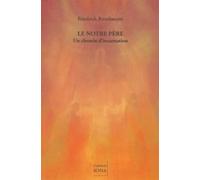 Le Notre Père - Un Chemin D'incarnation