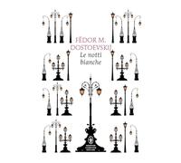 Le notti bianche. Ediz. integrale