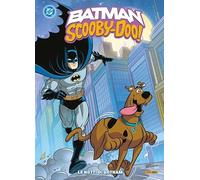 Le notti di Gotham. Batman/Scooby-Doo (Vol. 3)