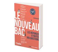 l'Etudiant – Le Nouveau bac : Les réponses à toutes vos questions
