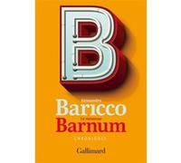 Le nouveau Barnum Alessandro Baricco (Auteur), Vincent Raynaud (Traduction)