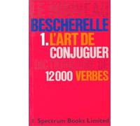 Le Nouveau Bescherelle, tome 1 : L'Art de conjuguer de Collectif ( 28 février 1994 )