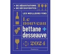 Le nouveau Bettane et Desseauve 2024: Les meilleurs vins