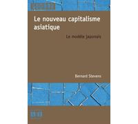 Le Nouveau Capitalisme Asiatique - Le Modèle Japonais