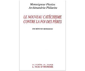 Le Nouveau catéchisme contre la foi des Pères