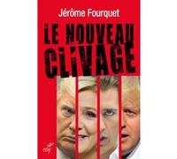 Le nouveau clivage FOURQUET JEROME (Auteur)