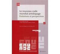 Le nouveau code mondial antidopage Thierry Chiron (Auteur), Cécile Chaussard (Auteur)