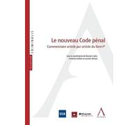 Le nouveau Code pénal : commentaire article par article du livre Ier