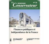 LE NOUVEAU CONSERVATEUR N°25: Finances publiques et indépendance de la France