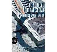 Le nouveau contrat social: L'entreprise après la crise