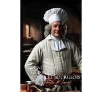 Le Nouveau Cuisinier Royal et Bourgeois (version complète)