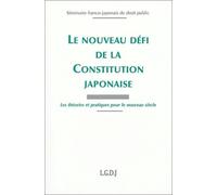 Le Nouveau Défi De La Constitution Japonaise - Les Théories Pratiques Pour Le Nouveau Siècle