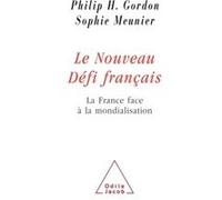 Le Nouveau Défi français Philip H. Gordon (Auteur), Sophie Meunier (Auteur)