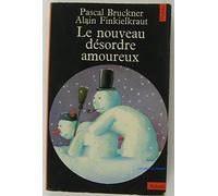 Le Nouveau désordre amoureux