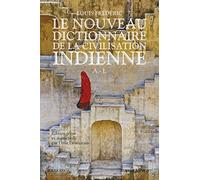 Le Nouveau Dictionnaire de la civilisation indienne - Tome 1: A-L (1)
