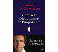 Le nouveau dictionnaire de l'impossible