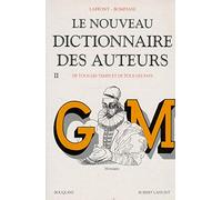 Le Nouveau dictionnaire des auteurs de tous les temps et de tous les pays, tome 2 : de G à M