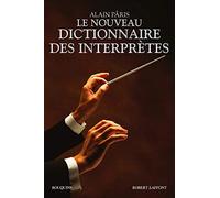 Le Nouveau Dictionnaire Des Interprètes