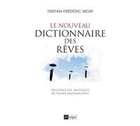 Le Nouveau Dictionnaire Des Rêves